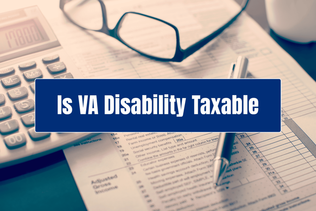 Is VA Disability Taxable
